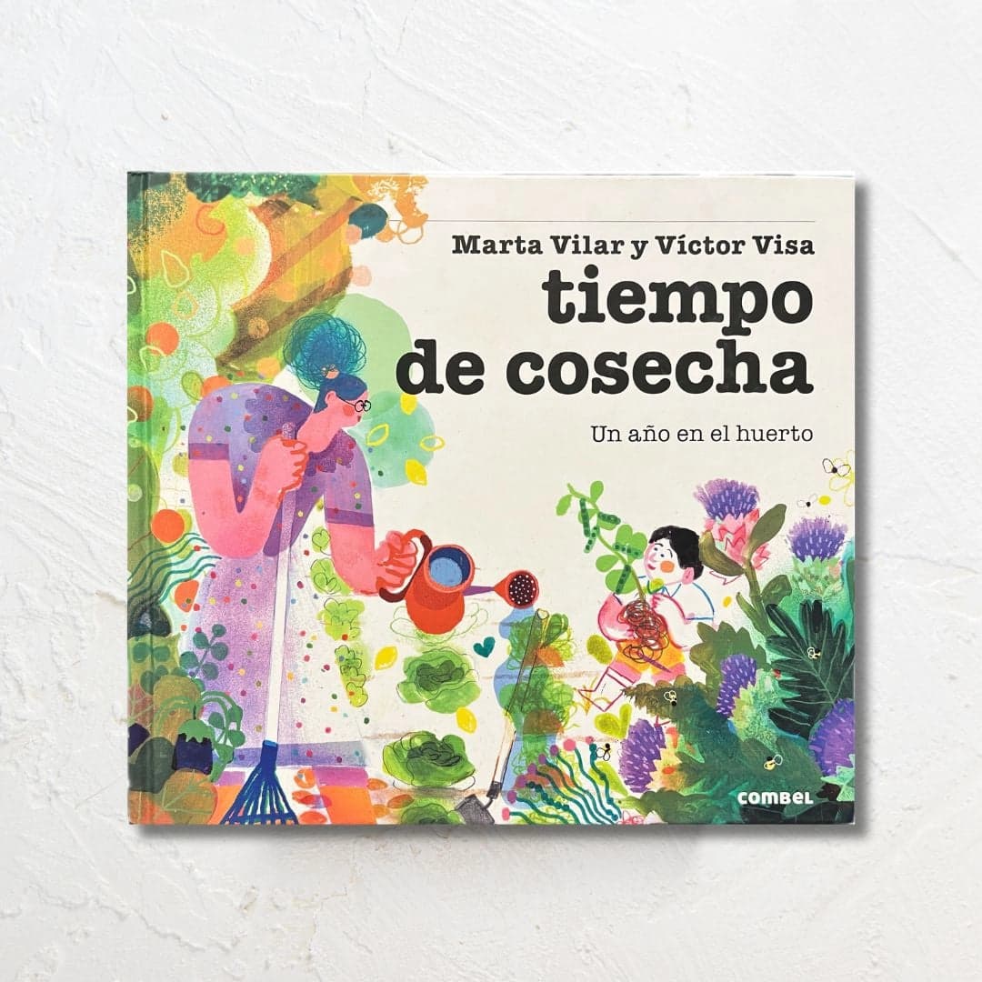 Tiempo de Cosecha - Un Año en el Huerto