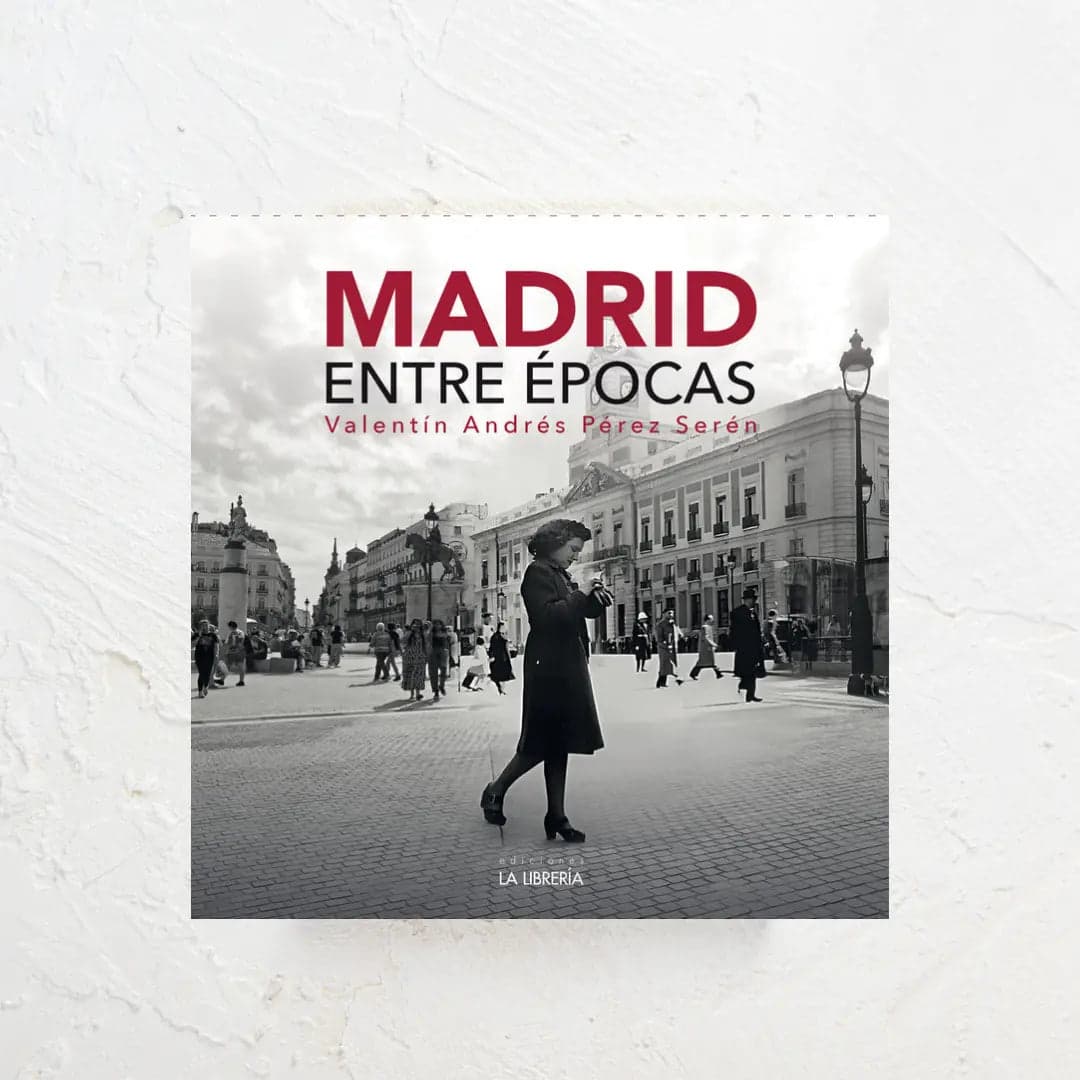 Madrid entre Épocas