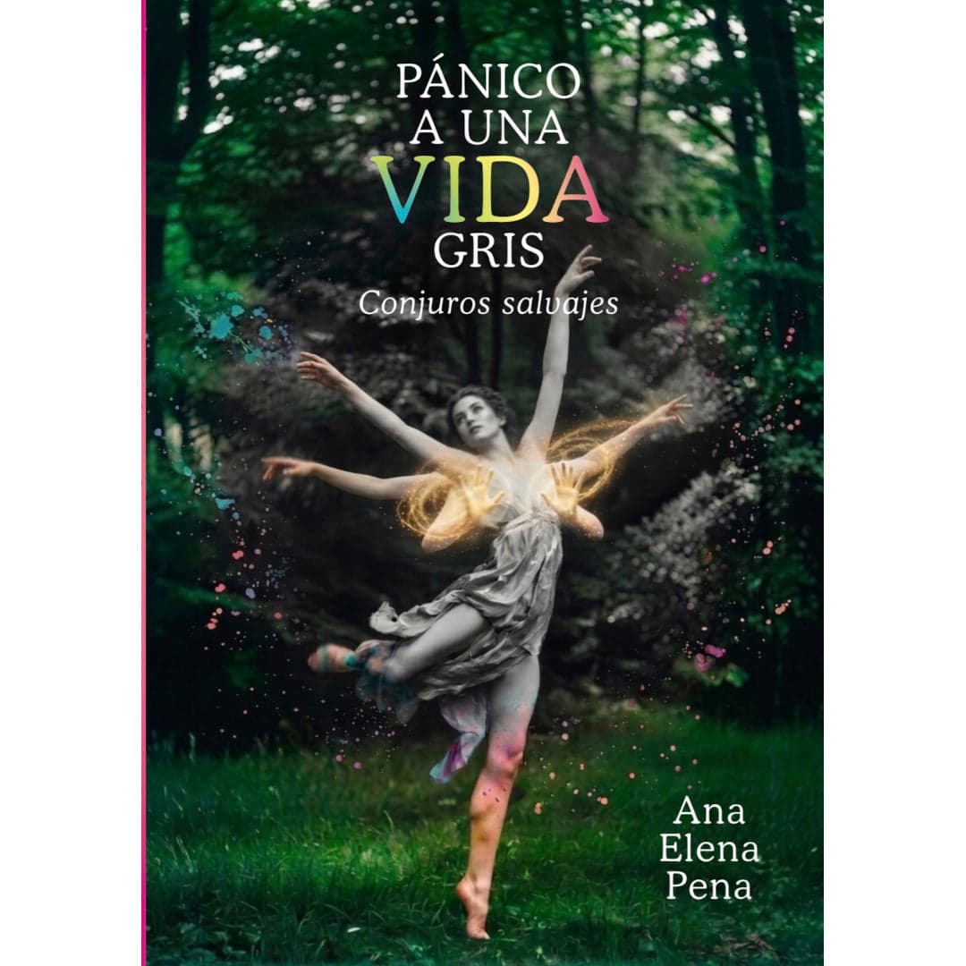 Libro Pánico a una vida gris - Ana Elena Pena