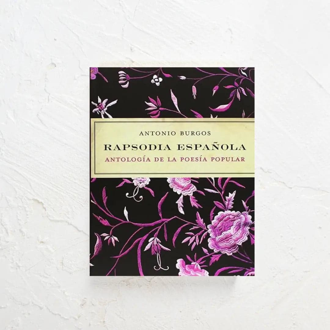 Rapsodia Española - Antología de la Poesía Popular