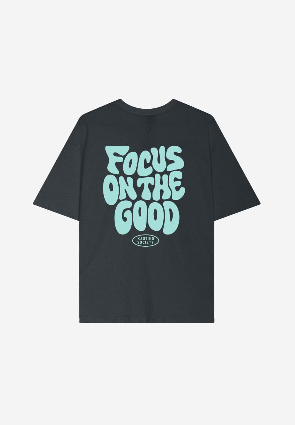 Camiseta Focus On The Good Green