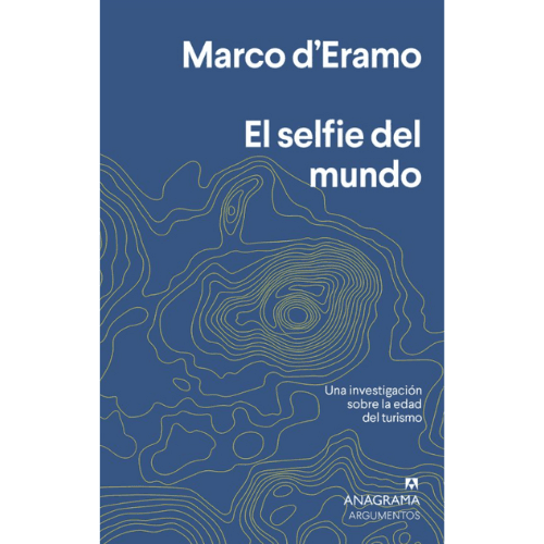 Libro El selfie del mundo - Marco D’Eramo