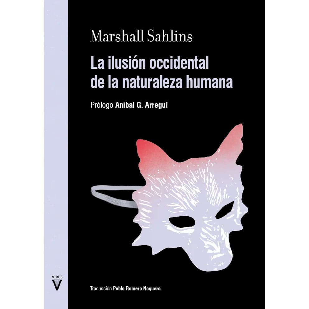 Libro La ilusión occidental de la naturaleza humana - Marshall Sahlins