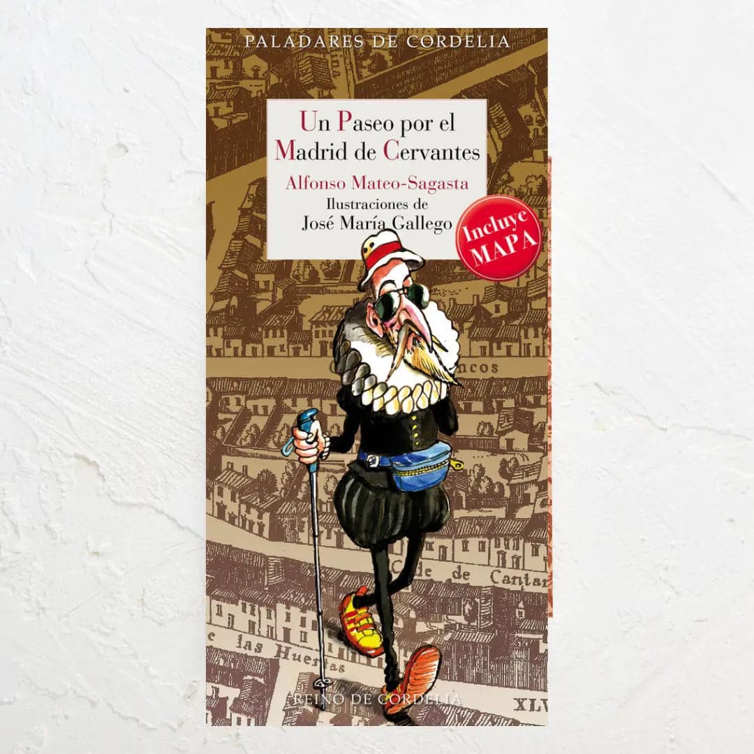 Un Paseo por el Madrid de Cervantes